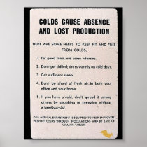 Colds Cause Absence And Lost Production Posters