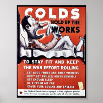 Colds Hold Up The Works Poster