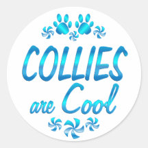 Collies are Cool Round Stickers