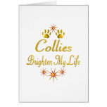 Collies Brighten My Life Card