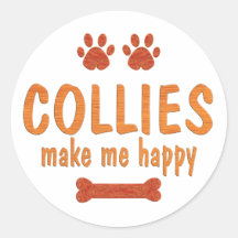 Collies Make Me Happy Round Sticker