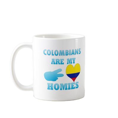 Colombians are my Homies Mugs by representmycountry