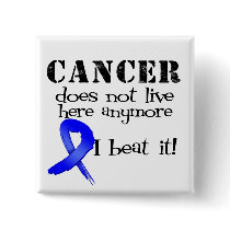Colon Cancer Does Not Live Here Anymore Pins