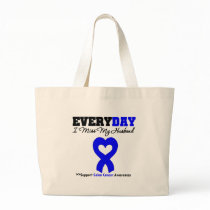 Colon Cancer Every Day I Miss My Husband Bags