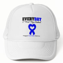 Colon Cancer Every Day I Miss My Husband Hat