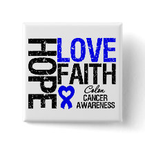 Colon Cancer Hope Love Faith Buttons