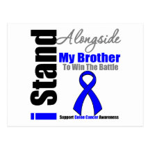 Colon Cancer I Stand Alongside My Brother Post Cards