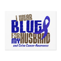 Colon Cancer I WEAR BLUE FOR MY HUSBAND 6.3