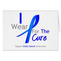 Colon Cancer I Wear Blue For The Cure Greeting Cards