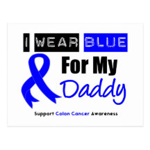 Colon Cancer I Wear Blue Ribbon For My Daddy Postcards