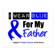 Colon Cancer I Wear Blue Ribbon For My Father Postcard