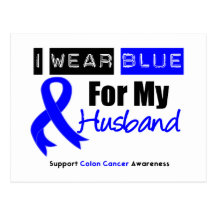 Colon Cancer I Wear Blue Ribbon For My Husband Postcards