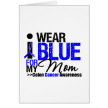 Colon Cancer I Wear Blue Ribbon For My Mom Cards