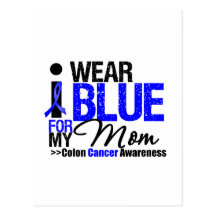 Colon Cancer I Wear Blue Ribbon For My Mom Postcard