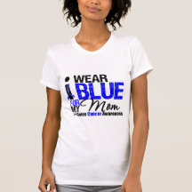 Colon Cancer I Wear Blue Ribbon For My Mom T-shirt
