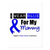 Colon Cancer I Wear Blue Ribbon For My Mommy Post Cards