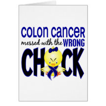 Colon Cancer Messed With The Wrong Chick Greeting Card