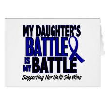 Colon Cancer MY BATTLE TOO 1 Daughter Card