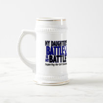 Colon Cancer MY BATTLE TOO 1 Daughter Mug
