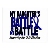Colon Cancer MY BATTLE TOO 1 Daughter Postcard