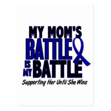 Colon Cancer MY BATTLE TOO 1 Mom Postcards