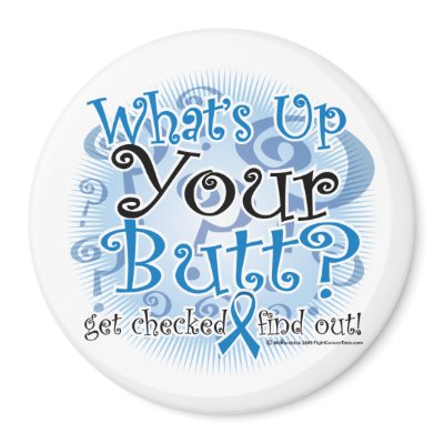 Colon Cancer What's Up Your Butt? Fridge Magnet by fightcancertees