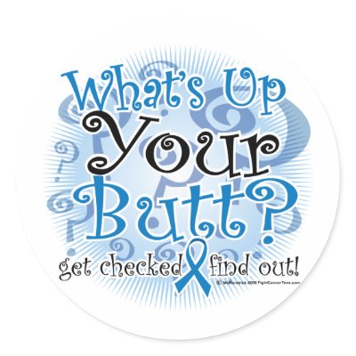 Colon Cancer What's Up Your Butt? Sticker by fightcancertees
