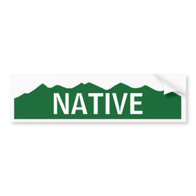 Colorado Native Bumper Sticker by 92Rangie