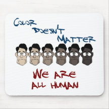 Colour Doesn't Matter - We Are All Human Mouse Pads