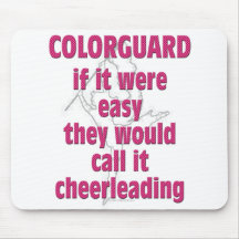 Colour Guard: If It Were Easy... Mousepads