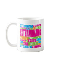 Colourful Exterminating Coffee Mugs