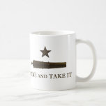 Come and Take It Mug
