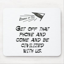 Come be civilized!