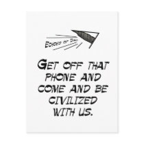 Come be civilized!