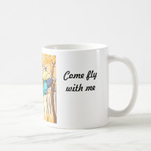 Come fly with me! mugs