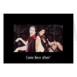 Come here often? greeting card