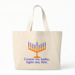 Come On Baby, Light My Fire Tote Bags