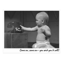 "Come on, come on-- you said you’d call!" Postcard