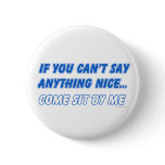Come Sit By Me Button