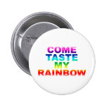 Come Taste My Rainbow - Emo Alternative Grunge Pinback Buttons