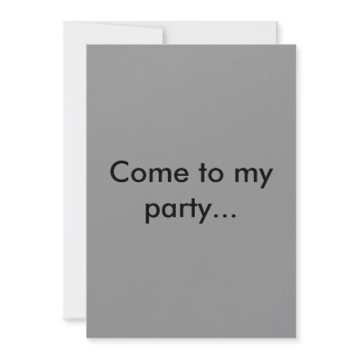 Come to my party...or DIE. Personalized Announcement by WehWah