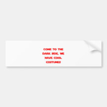 Come to the Dark Side Bumper Sticker