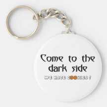 Come To The Dark Side - We Have Cookies! Keychain