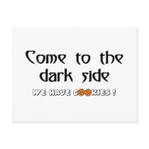Come To The Dark Side - We Have Cookies!