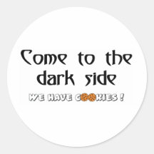 Come To The Dark Side - We Have Cookies! Sticker
