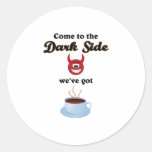 come to the dark side, we've got coffee aufkleber