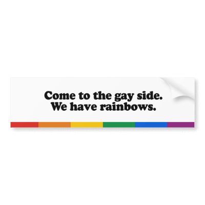 Come to the gay side bumper stickers by gayshirts