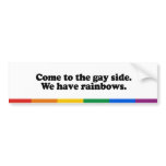 Come to the gay side bumper stickers