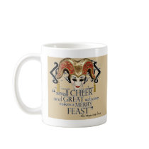 Comedy Of Errors Feast Quote Coffee Mug