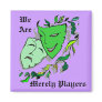 COMEDY & TRAGEDY DRAMA MASKS THEATRE Magnet